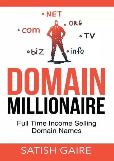 Domain Millionaire Full Time Income Selling Domain Names