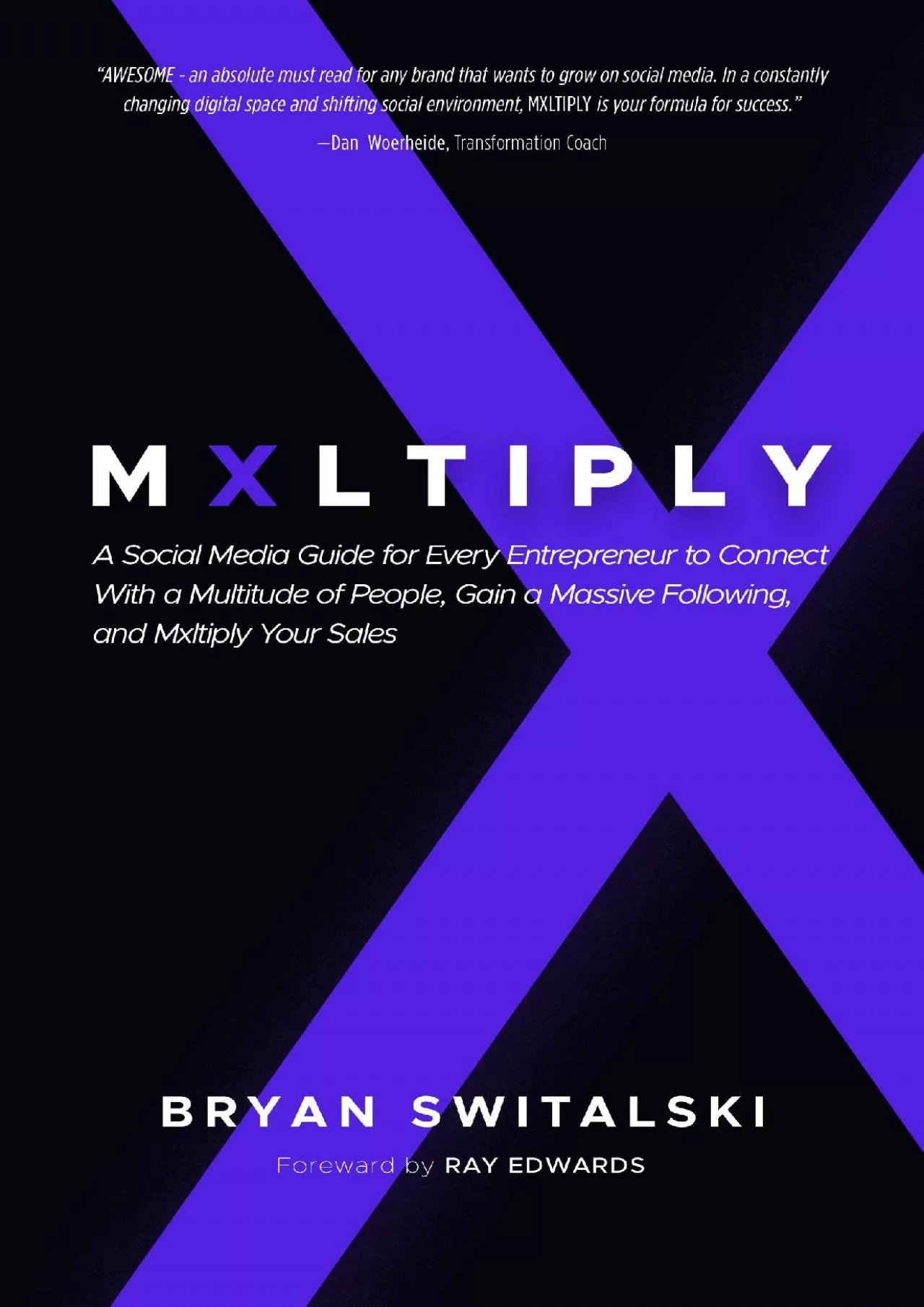 MXLTIPLY A Social Media Guide for Every Entrepreneur to Connect With a Multitude of People