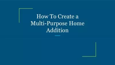 How To Create a Multi-Purpose Home Addition