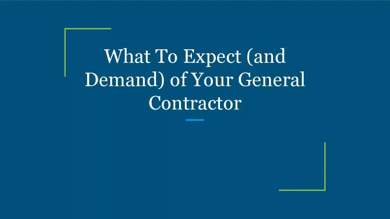 PDF-What To Expect (and Demand) of Your General Contractor