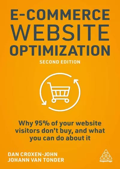 ECommerce Website Optimization Why 95 of Your Website Visitors Dont Buy and What You Can Do About it