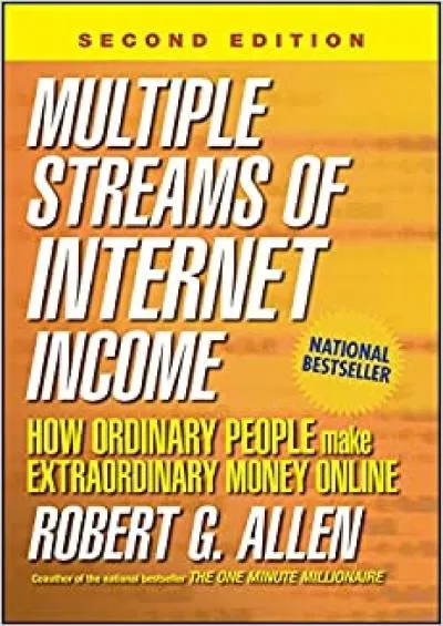 Multiple Streams of Internet Income How Ordinary People Make Extraordinary Money Online