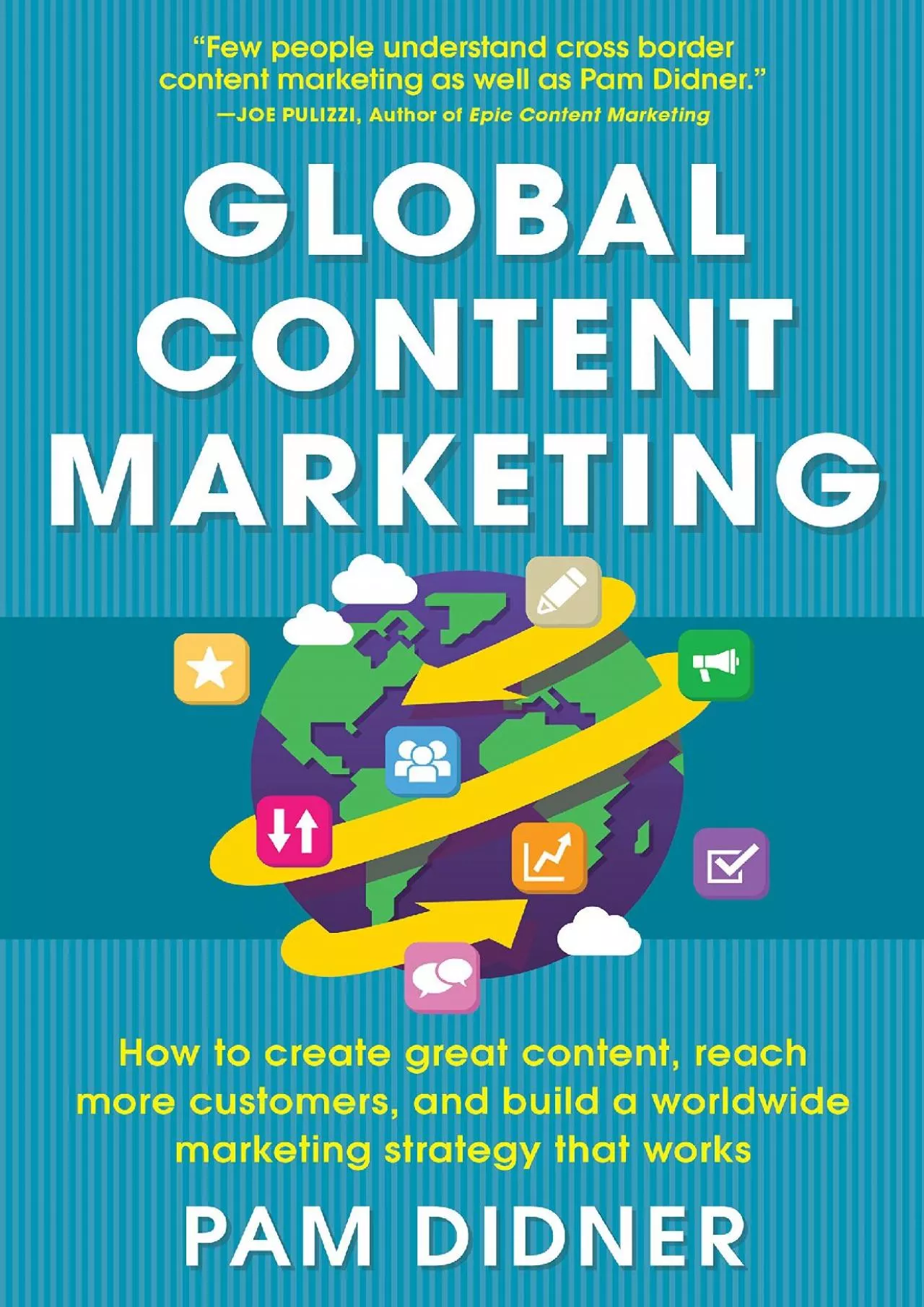 PDF-Global Content Marketing How to Create Great Content Reach More Customers and Build a