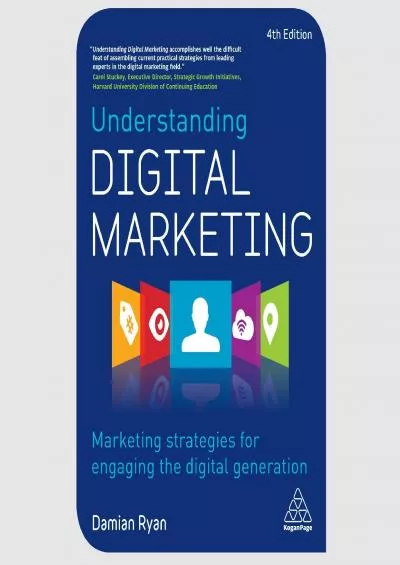 Understanding Digital Marketing Marketing Strategies for Engaging the Digital Generation