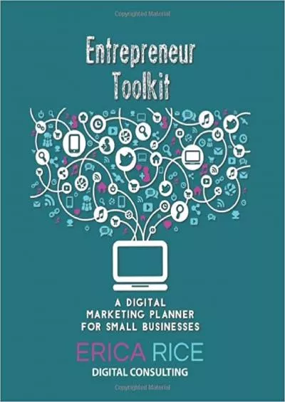 Entrepreneur Toolkit A Digital Marketing Planner For Small Businesses Teal 2 Month Undated Workbook To Focus Your Marketing Strategy