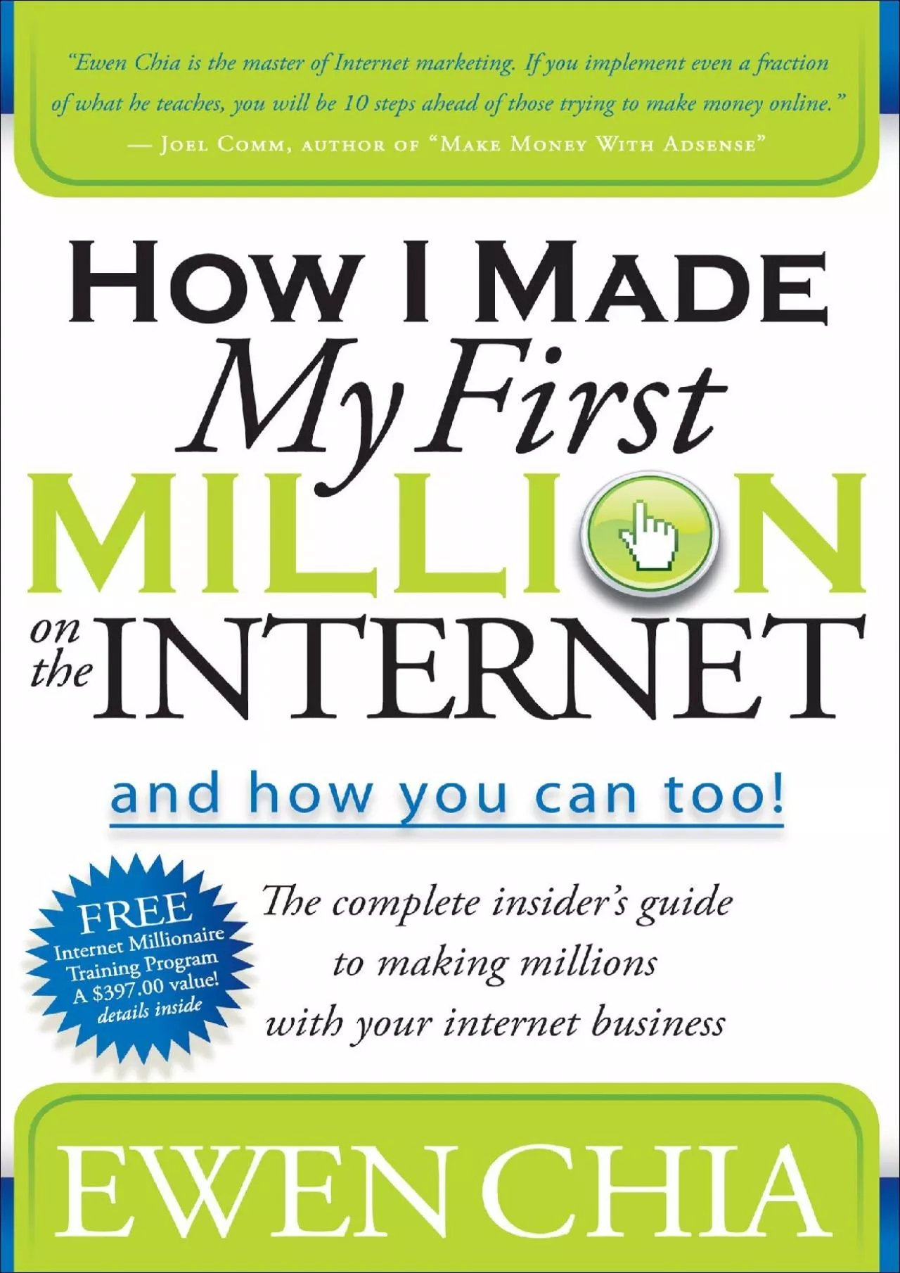 PDF-How I Made My First Million on the Internet and How You Can Too! The Complete Insiders