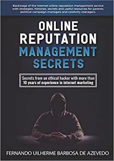 Online Reputation Management Secrets  a Pro Ethical Hacker Fernando Azevedo