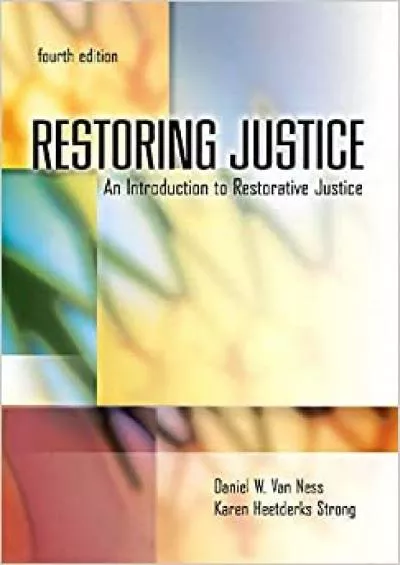 Restoring Justice Fourth Edition An Introduction to Restorative Justice