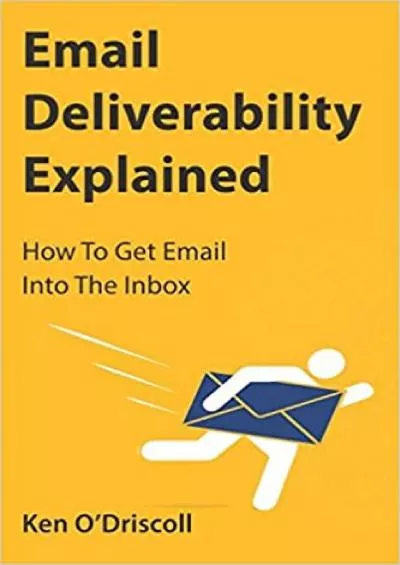 Email Deliverability Explained How To Get Email Into The Inbox
