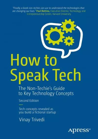 How to Speak Tech The NonTechie’s Guide to Key Technology Concepts