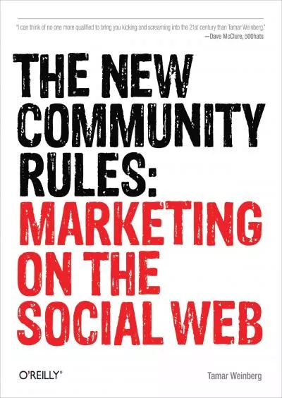 The New Community Rules Marketing on the Social Web