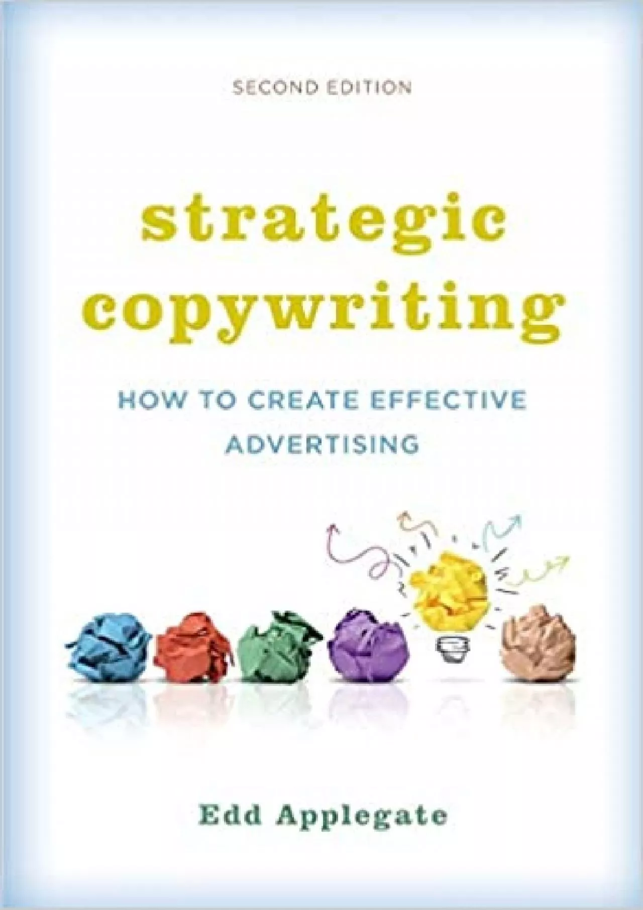 PDF-Strategic Copywriting How to Create Effective Advertising