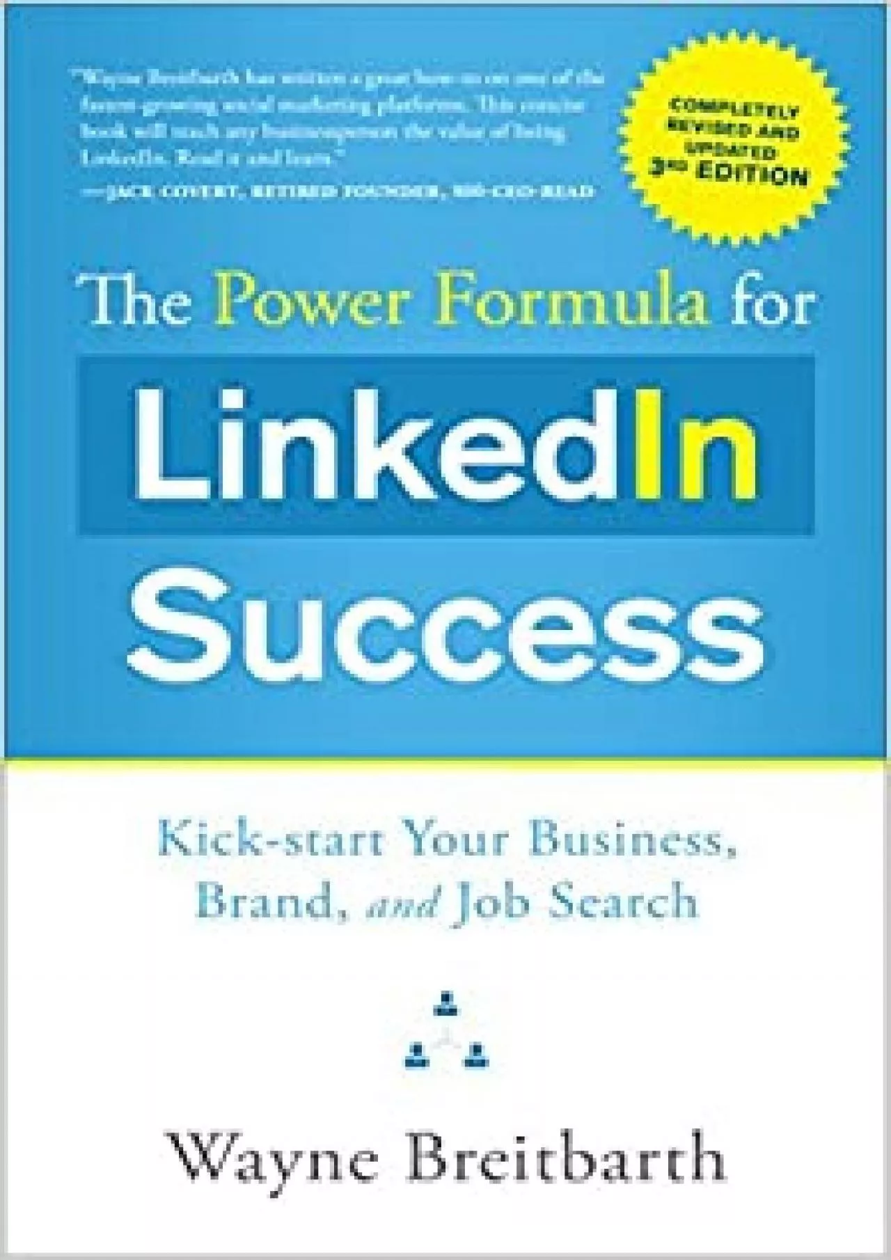 PDF-The Power Formula for Linkedin Success Third Edition Completely Revised KickStart Your