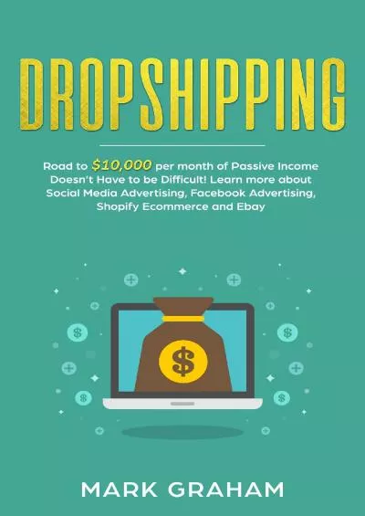 Dropshipping Road to 0000 per month of Passive Income Doesn’t Have to be Difficult! Learn more about Social Media Advertising Facebook Advertising  Ecommerce and Ebay passive income ideas