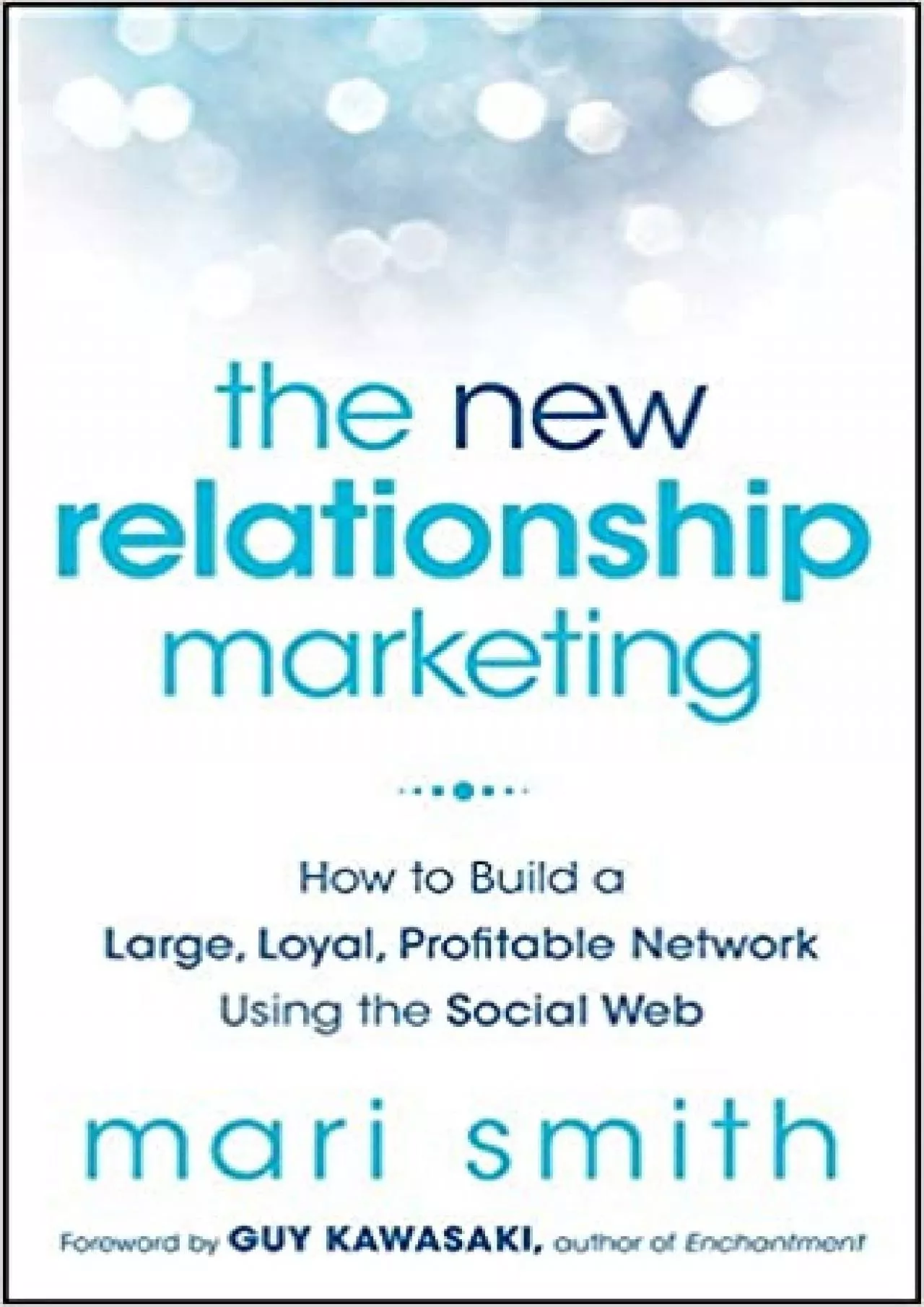 PDF-The New Relationship Marketing How to Build a Large Loyal Profitable Network Using the