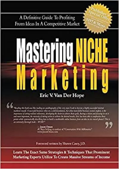Mastering Niche Marketing A Definitive Guide To Profiting  Ideas In A Competitive Market
