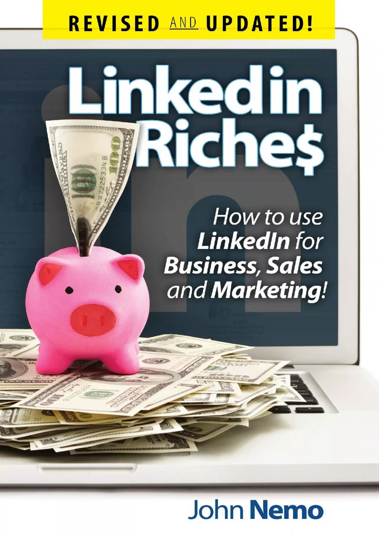 PDF-LinkedIn Riches How To Use LinkedIn For Business, Sales and Marketing Updated and Revised