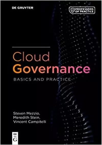Cloud Governance Basics and Practice Professors of Practice Issn