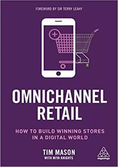 Omnichannel Retail How to build winning stores in a digital world