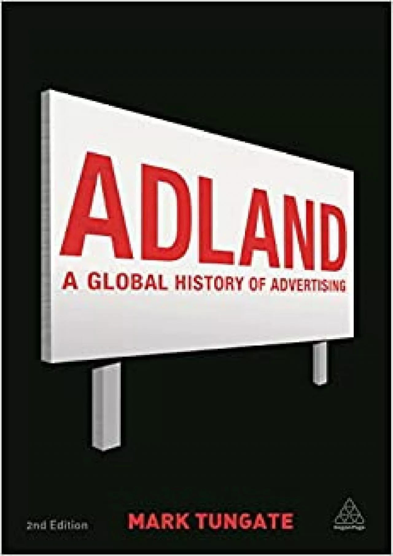 Adland A Global History of Advertising