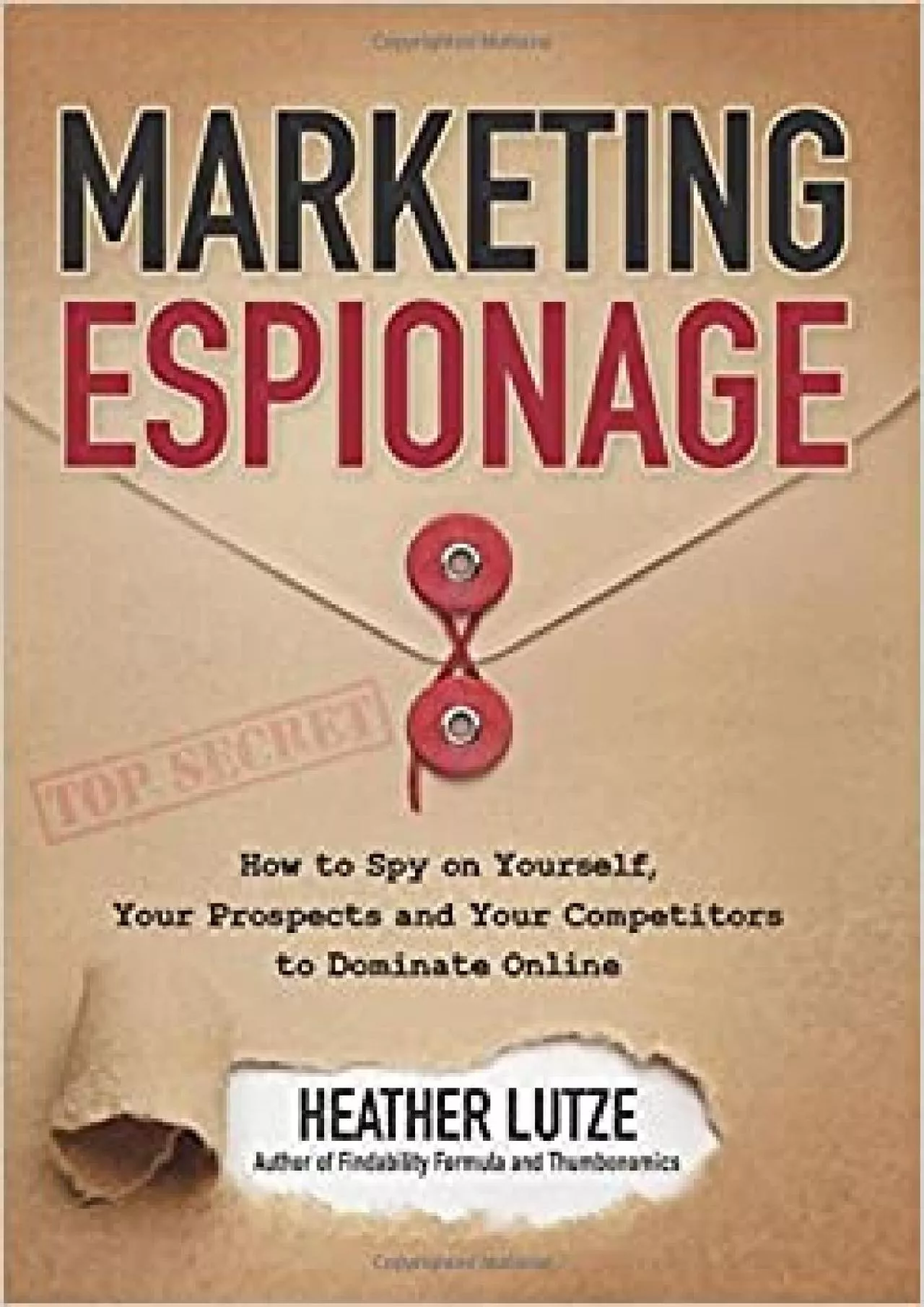 PDF-Marketing Espionage How to Spy on Yourself, Your Prospects and Your Competitors to Dominate