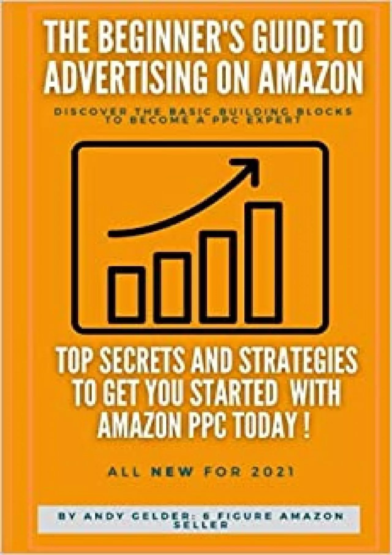 PDF-The Beginners Guide to Advertising on Amazon Don’t Waste Your Money on Poor PPC Learn