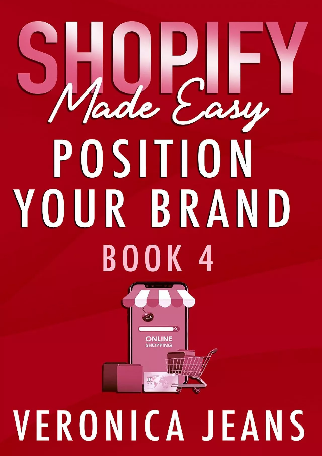 Position Your Brand  Shopify Made Easy 2022 Complete Ecommerce Business Toolkit Series
