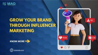 The Benefits Of Influencer Marketing | MAQ Computer Services Dubai, UAE