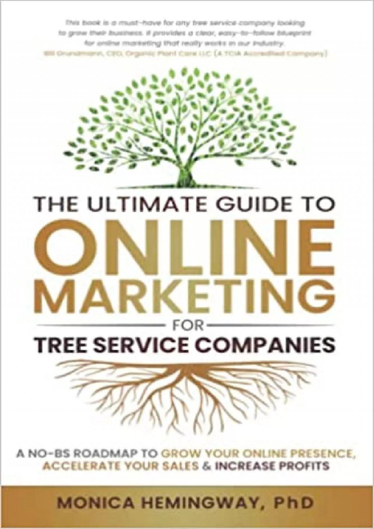 The Ultimate Guide to Online Marketing for Tree Service Companies A No-BS Roadmap to Grow