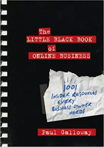 The Little Black Book of Online Business 1001 Insider Resources Every Business Owner Needs