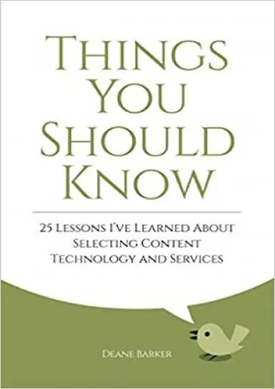 Things You Should Know 25 Lessons I\'ve Learned About Buying Content Technology and Services