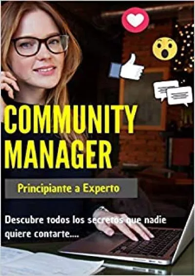 Community Manager: Principiante a Experto (Marketing Digital) (Spanish Edition)