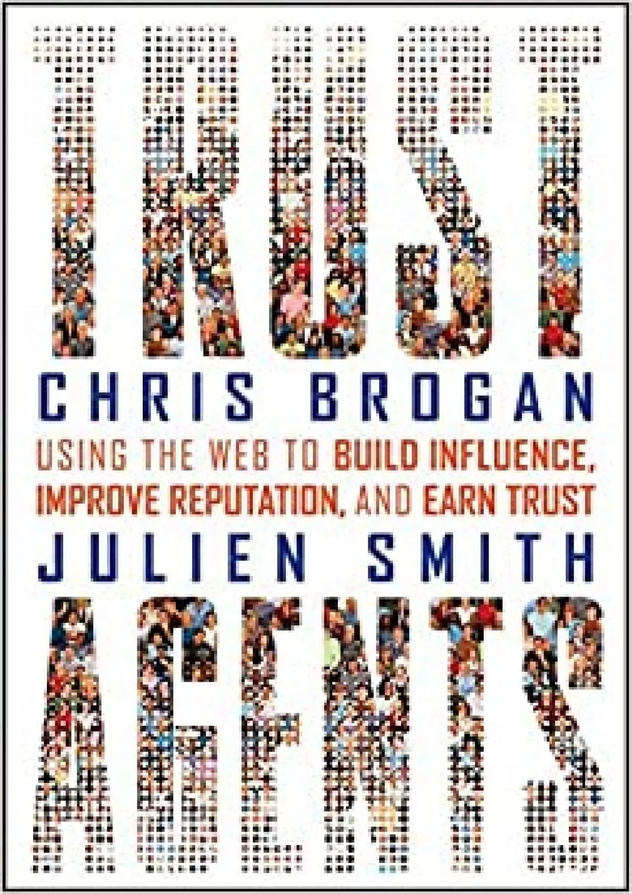 PDF-Trust Agents: Using the Web to Build Influence, Improve Reputation, and Earn Trust