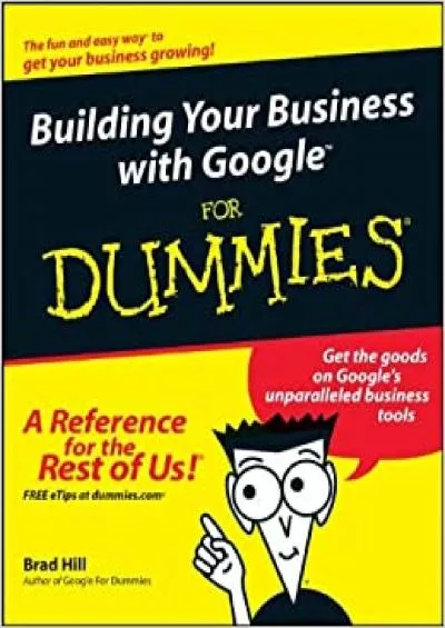 Building Your Business with Google For Dummies