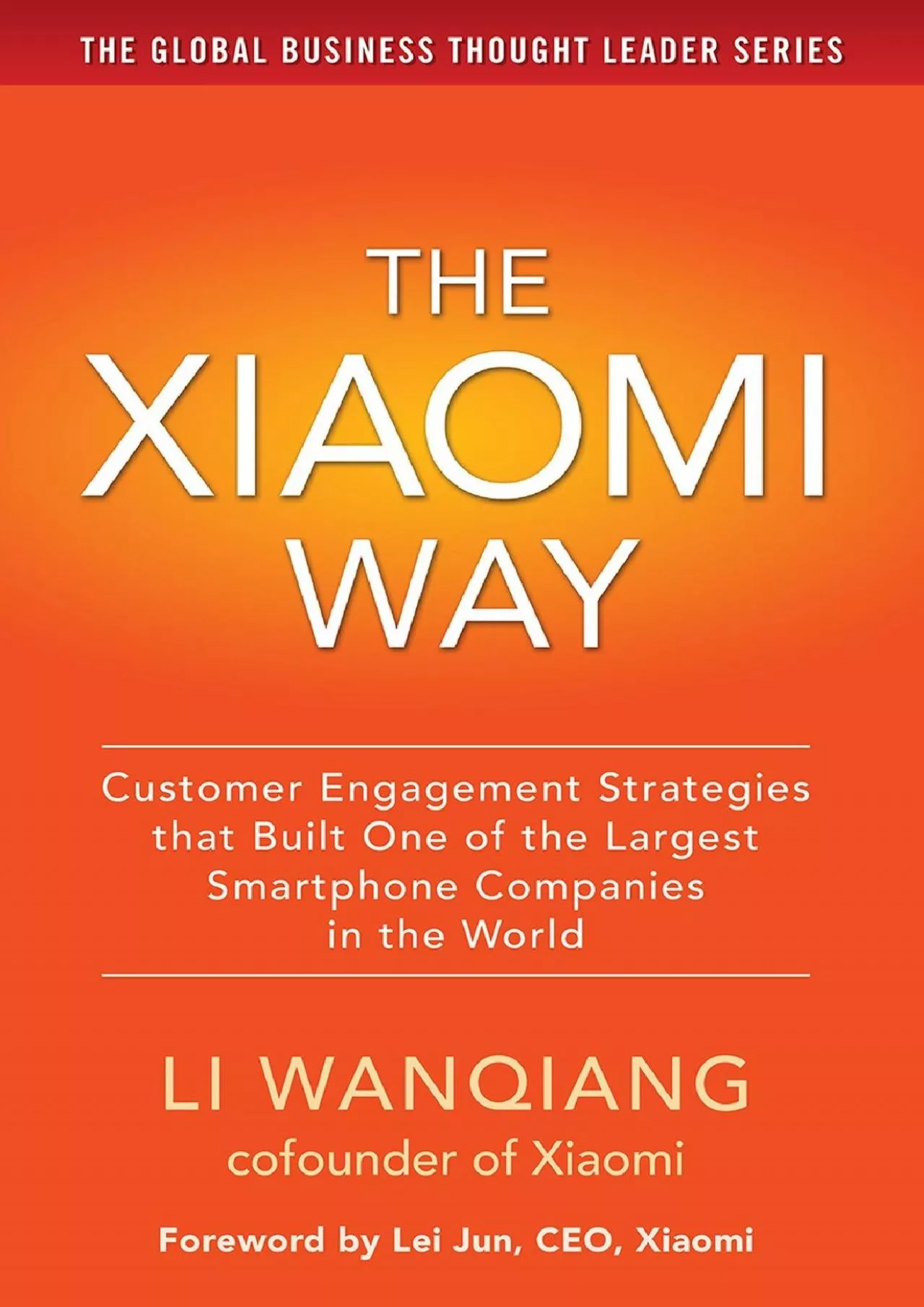 PDF-The Xiaomi Way Customer Engagement Strategies That Built One of the Largest Smartphone