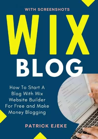 WIX BLOG: How to Start A Blog with Wix Website Builder for Free and Make Money Blogging