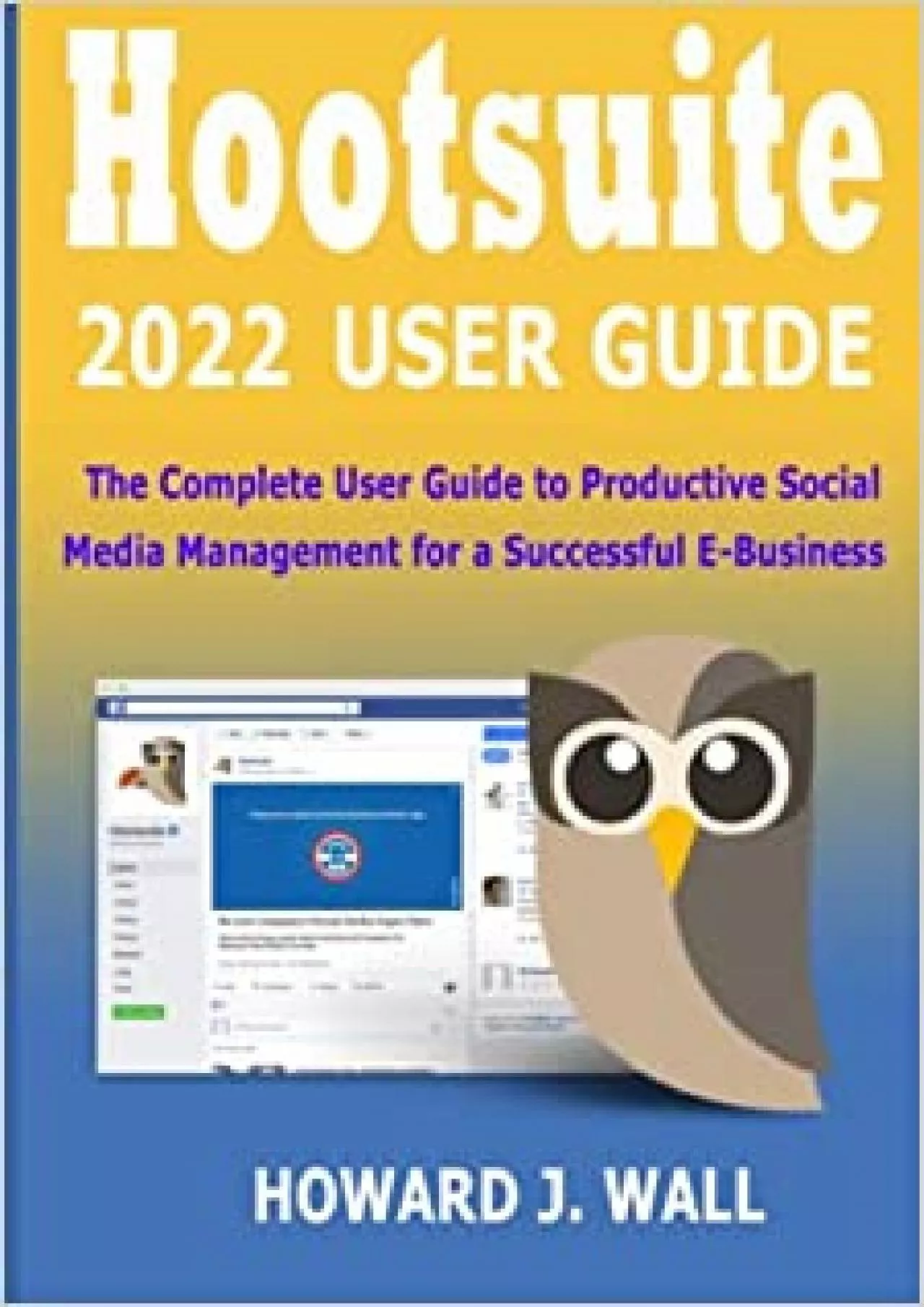 PDF-Hootsuite 2022 User Guide: The Complete User Guide to Productive Social Media Management