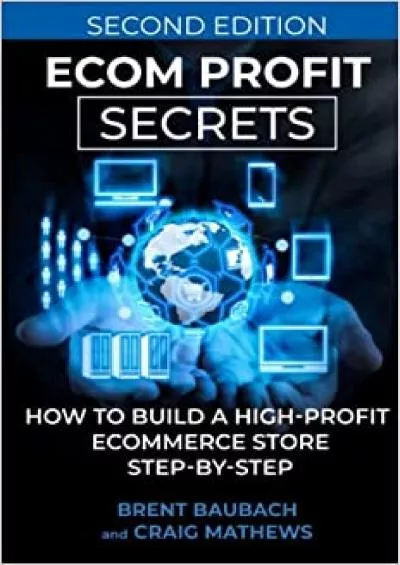 Ecom Profit Secrets: How to Build a High-Profit eCommerce Store Step-by-Step