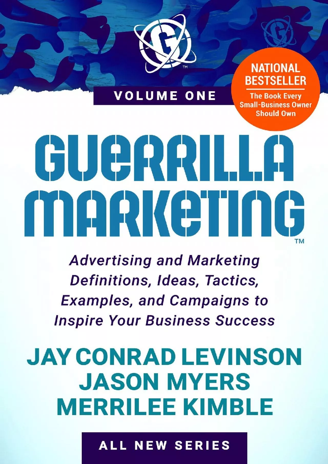 Guerrilla Marketing Volume 1: Advertising and Marketing Definitions, Ideas, Tactics, Examples,