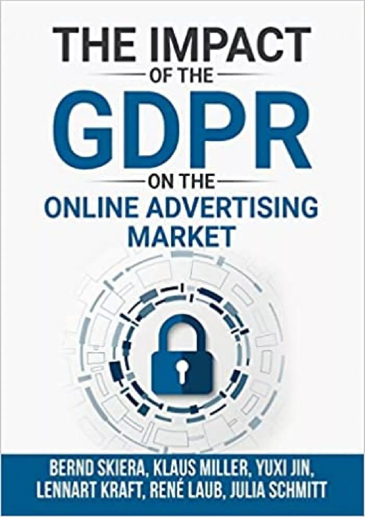 The Impact of the General Data Protection Regulation (GDPR) on the Online Advertising