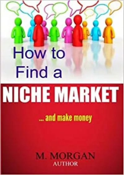 How to Find a Niche Market...And Make Money