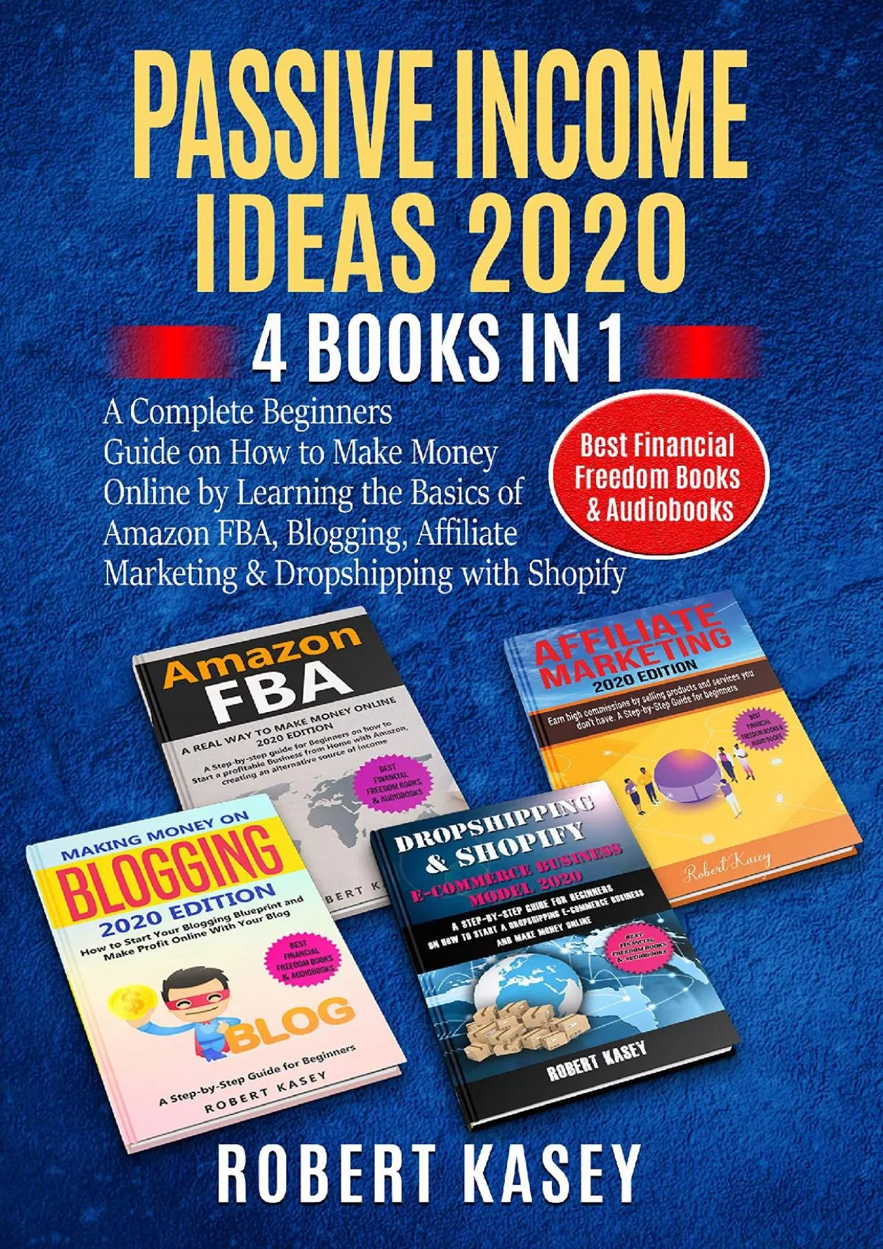 PDF-Passive Income Ideas 2020: 4 Books in 1 - A Complete Beginners Guide on How to Make Money