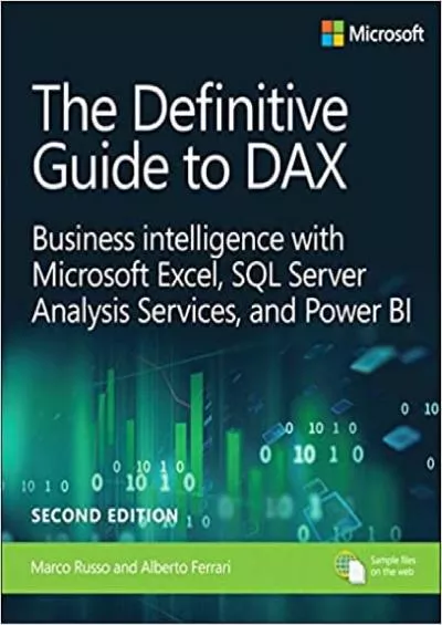 The Definitive Guide to DAX: Business Intelligence for Microsoft Power BI, SQL Server