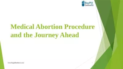 Medical Abortion Procedure and the Journey Ahead