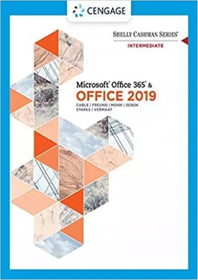 Shelly Cashman Series MicrosoftOffice 365 & Office 2019 Intermediate (MindTap Course List)