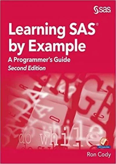 Learning SAS by Example: A Programmer\'s Guide, Second Edition