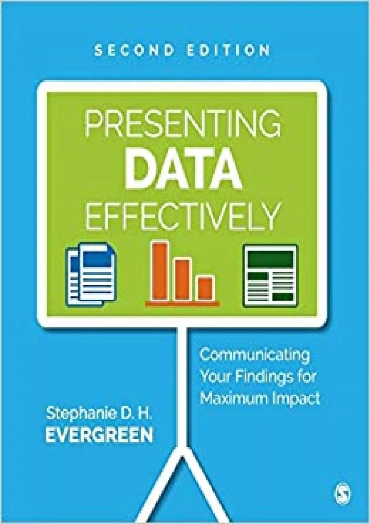 Presenting Data Effectively: Communicating Your Findings for Maximum Impact