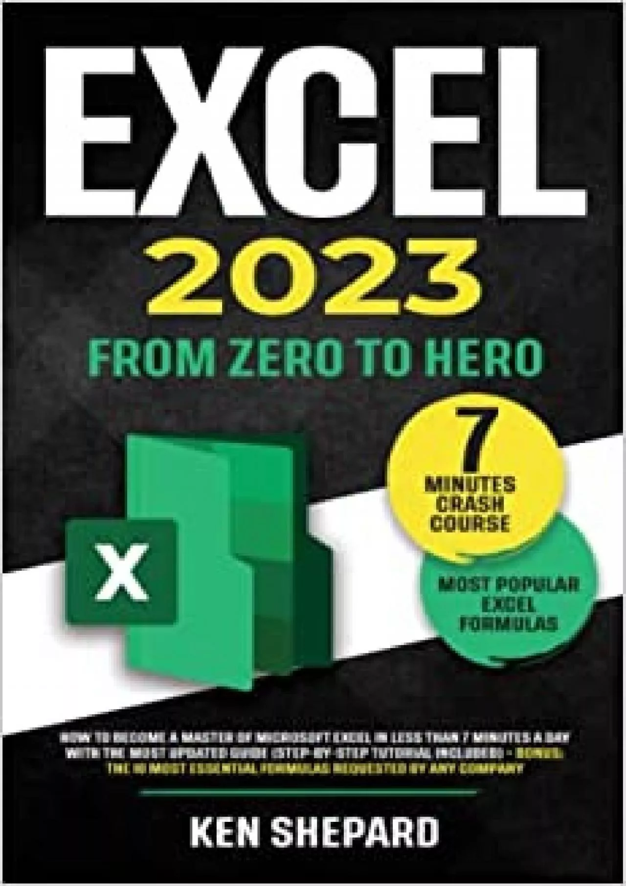 PDF-Excel 2023: How to Become a Master of Microsoft Excel in Less Than 7 Minutes a Day with