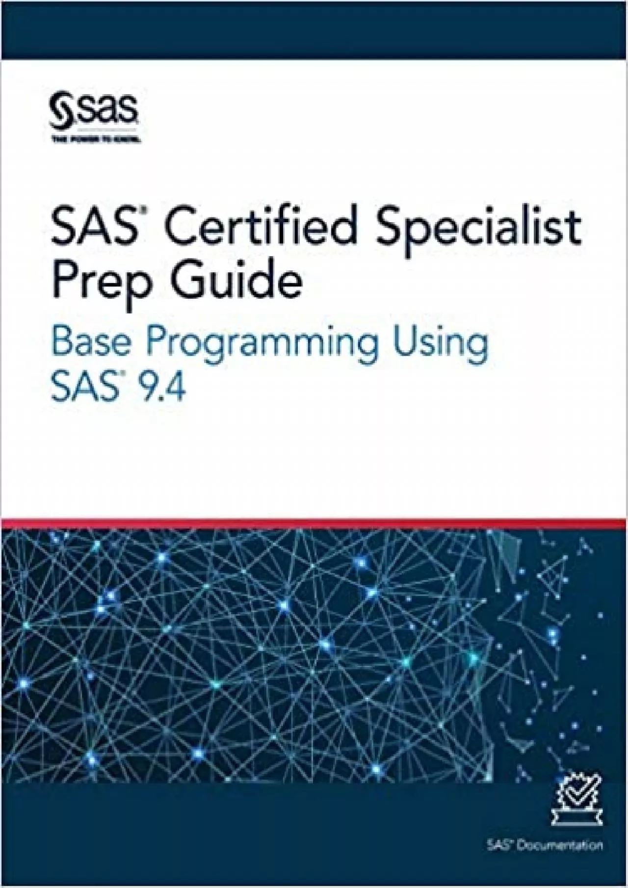 PDF-SAS Certified Specialist Prep Guide: Base Programming Using SAS 9.4