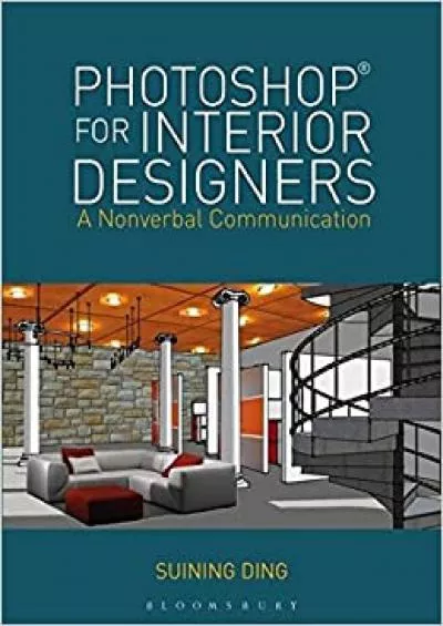 Photoshop® for Interior Designers: A Nonverbal Communication